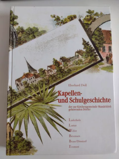 Kapellen- und Schulgeschichte (Kirchengemeinde Mandelsloh)| Eberhard Doll | Buch