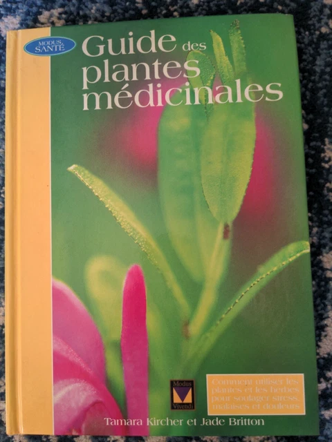Guide des plantes médicinales, Tamara Kircher et Jade Britten - comme neuf