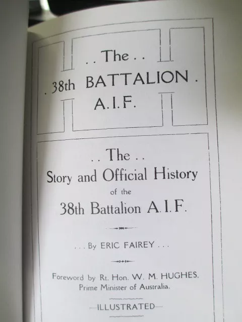 38th Australian STORY & OFFICIAL HISTORY 38th BATTALION AIF WW1 BOOK Bn 3