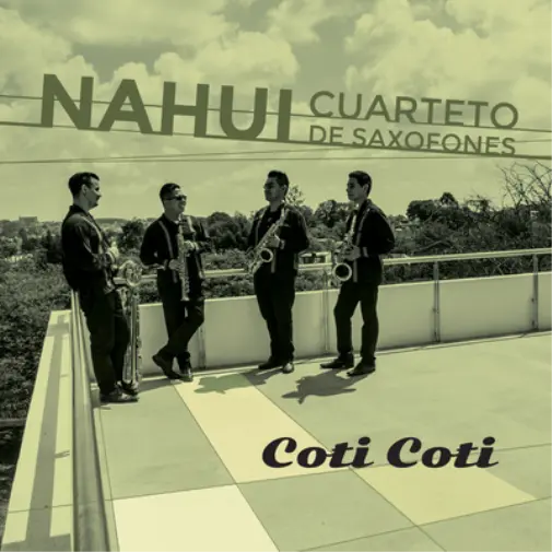 Alvaro Carrillo Alarcon Nahui Cuarteto De Saxofones: Coti Coti (CD) Album