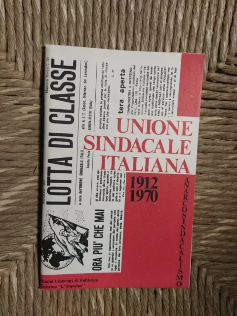 Unione sindacale italiana, 1912-1970 : anarcosindacalismo. Nuclei di fabbrica