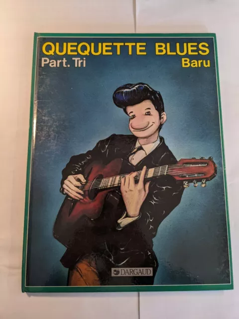 Bd	Quequette Blues	Part Tri		1986	Eo	Baru	Tbe