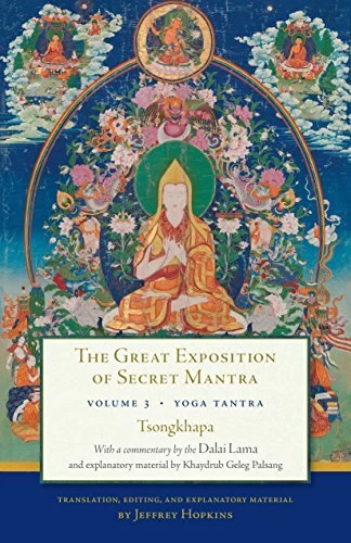 THE GREAT EXPOSITION OF SECRET MANTRA, VOLUME THREE: YOGA By The Dalai NEW