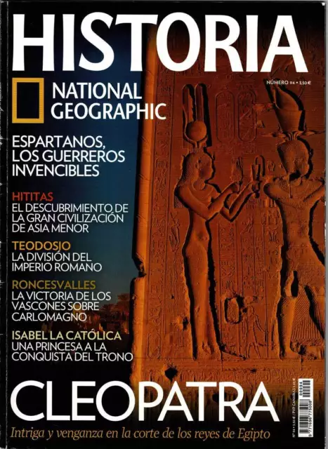 Revista Historia National Geographic Nº 94. Cleopatra. Espartanos. Hititas. Ron