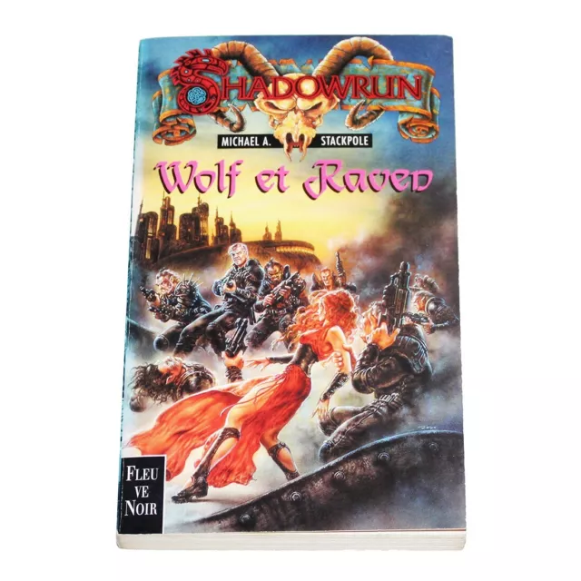 Livre de poche Shadowrun n° 24 Wolf et Raven - Fleuve Noir ( 2001 )