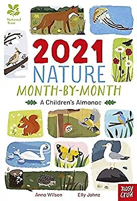 National Trust: 2021 Nature Month-By-Month: A Childrens Almanac, Anna Wilson, Us