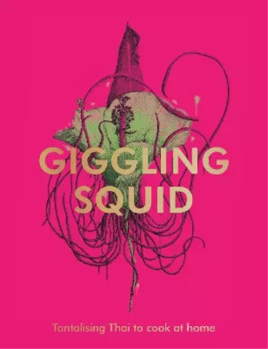 Giggling Squid The Giggling Squid Cookbook (Relié)