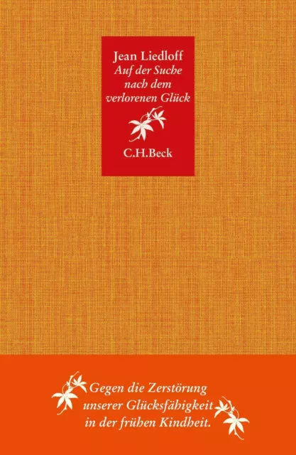 Auf der Suche nach dem verlorenen Glück Jean Liedloff Buch Beck'sche Reihe 2020