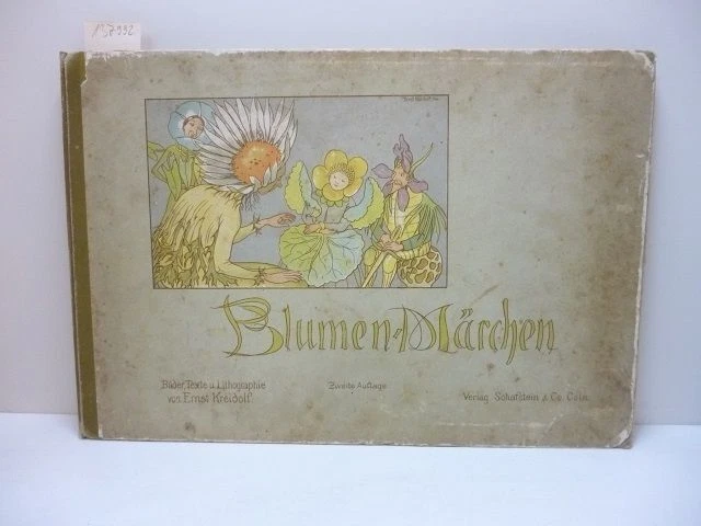 Blumen-Märchen. Bilder, Texte u. Lithographie von E. Kreidolf Kreidolf, Ernst