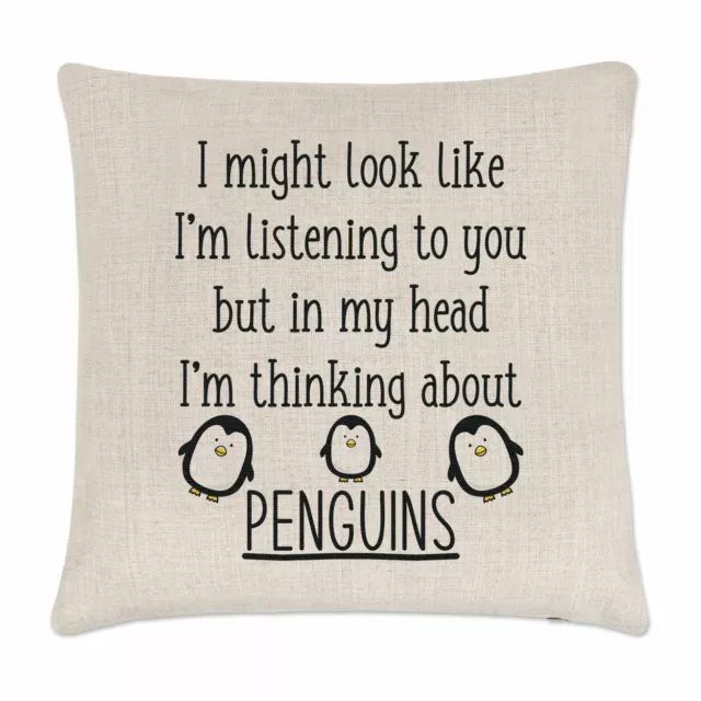I Might Look Like I'm Listening To You Penguins Cushion Cover Pillow Crazy Lady