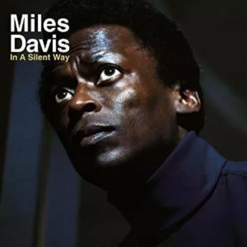 Miles Davis - In A Silent Way [VINYL]