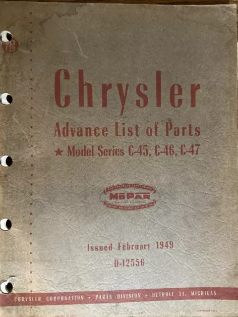 Original Feb. 1949 Chrysler Advance List of Parts Models C-45 C-46 C-47 D-12556