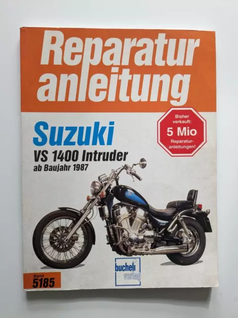 Reparaturanleitung Suzuki VS 1400 Intruder Bucheli 5185 Pflege Wartung