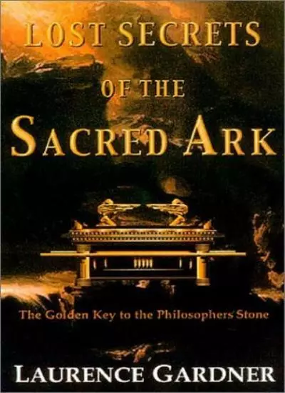 Lost Secrets of the Sacred Ark: Amazing Revelations of the Incredible Power o.