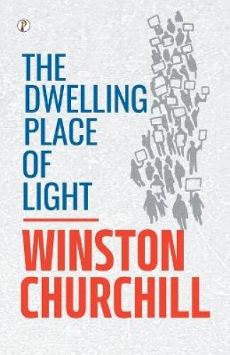 THE DWELLING PLACE of Light by Churchill, Winston 71.43 PicClick AU