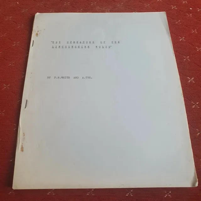 The Operators Of The Linconshire Wolds by P.R.White & A.Tye 1966 P