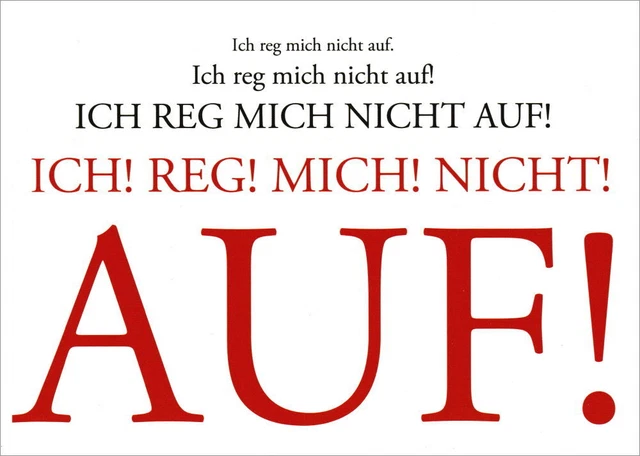 Postkarte Sprüche & Humor "Ich reg mich nicht auf!"