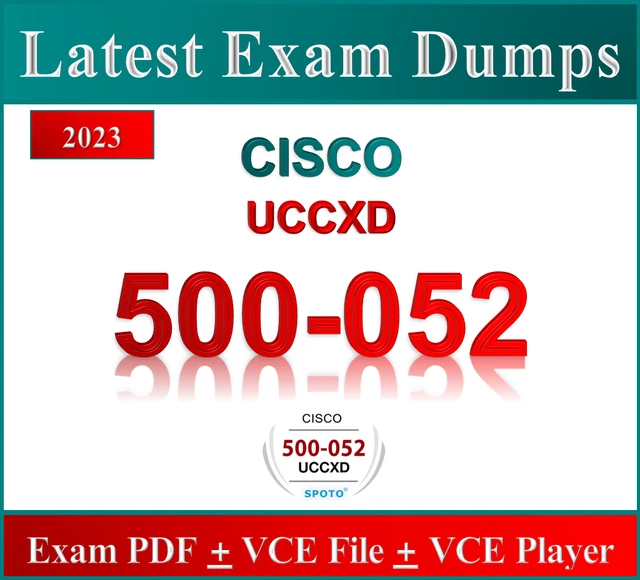 Cisco 500-052 UCCXD Exam Dumps in PDF, VCE - MARCH 2023 Updated! 88 Q&A +Sim