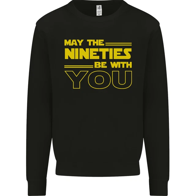 May The 90s Novanta Be With You Fantascienza Uomo Felpa Maglione