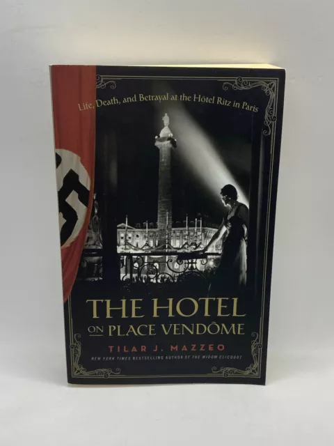 THE HOTEL ON Place Vendome by Tilar Mazzeo Paperback Book 2014