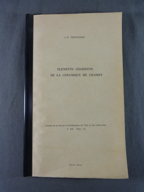 THEVENOT Jean-Paul.-‎ ‎Éléments chasséens de la céramique de Chassey, 1969