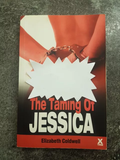 The Taming Of Jessica Book By Elizabeth Coldwell -Adults Only Erotic Fiction