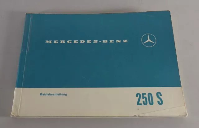 Betriebsanleitung / Handbuch Mercedes W108 250 S Stand 04/1966