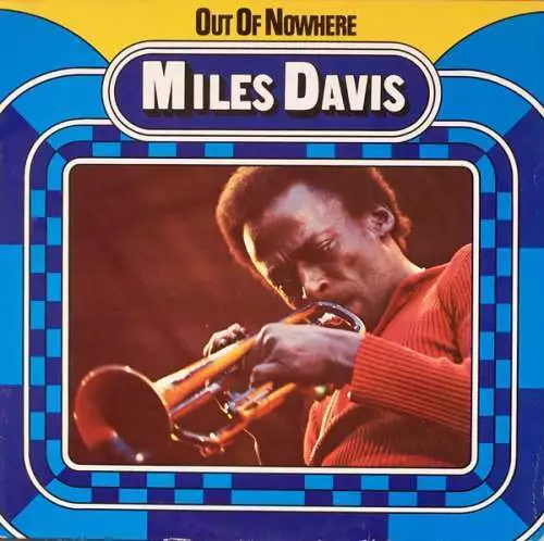 Miles Davis Out Of Nowhere LP Comp Vinyl Schallplatte 046