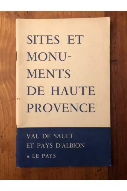 Sites et Monuments de Haute Provence Val de Sault et Pays d'Albion, 1. Le pays C