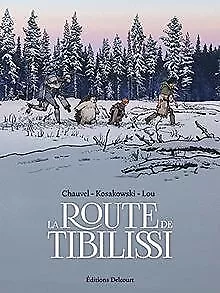 Route de Tibilissi de Chauvel, David, Lou | Livre | état bon