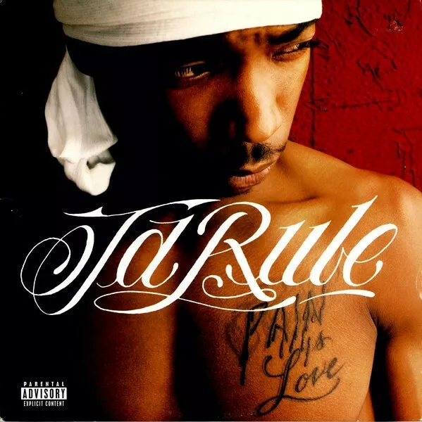 Pain Is Love von Ja Rule (2001)