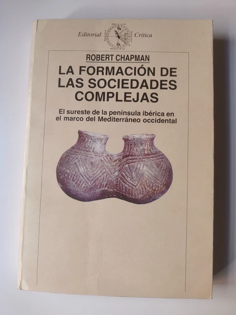 La formación de sociedades complejas La formación de sociedades complejas