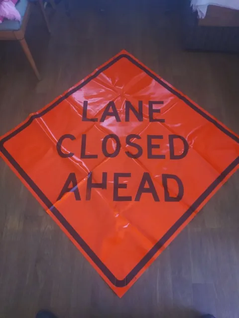 LANE CLOSED AHEAD 48" X 48" Vinyl NON REFLECTIVE Roll Up Sign. Used 0001