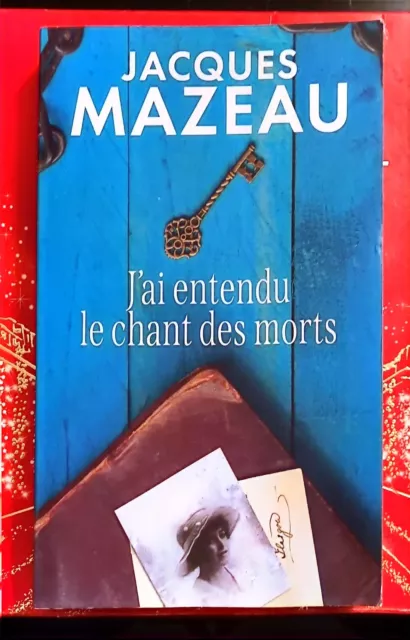 J'ai entendu le chant des morts de Mazeau, Jacques | Livre | état très bon livre