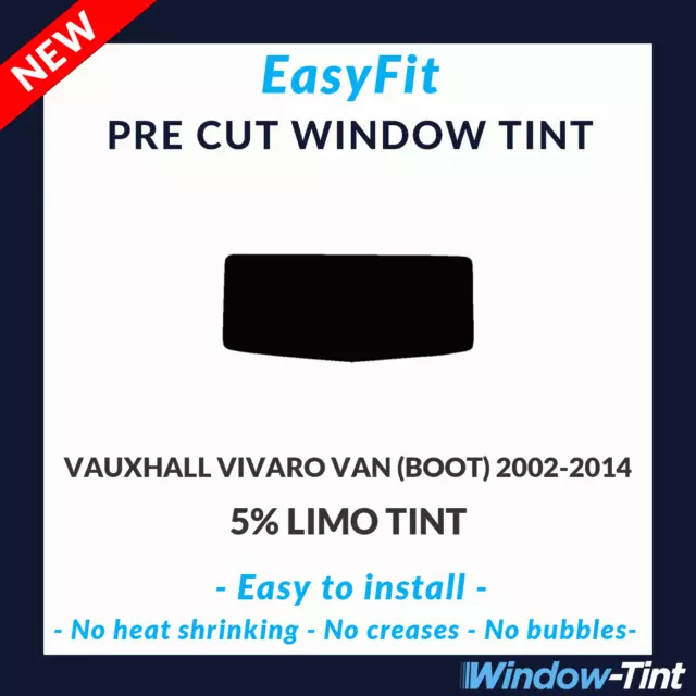 EasyFit Static Pre Cut Tint For Vauxhall Vivaro Van (boot) 2002-14 5% Limo Rear