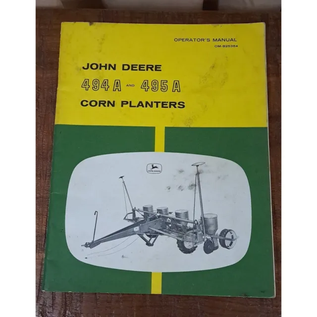 John Deere 494A-495A Corn Planters Operator's Manual Corn