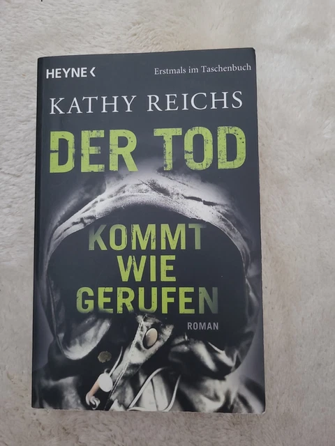 Der Tod kommt wie gerufen von Kathy Reichs (2010, Taschenbuch)