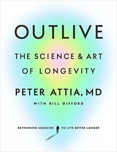 usa stock Outlive : The Science and Art of Longevity by Peter Attia paperback