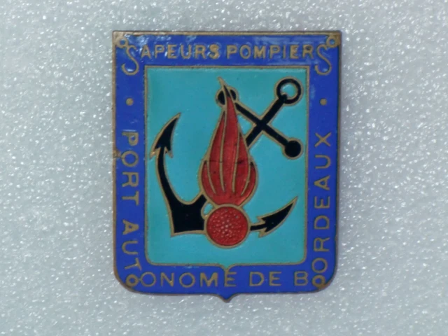 RARE INSIGNE DES Sapeurs Pompier Du Port Autonome De Bordeaux sans L 