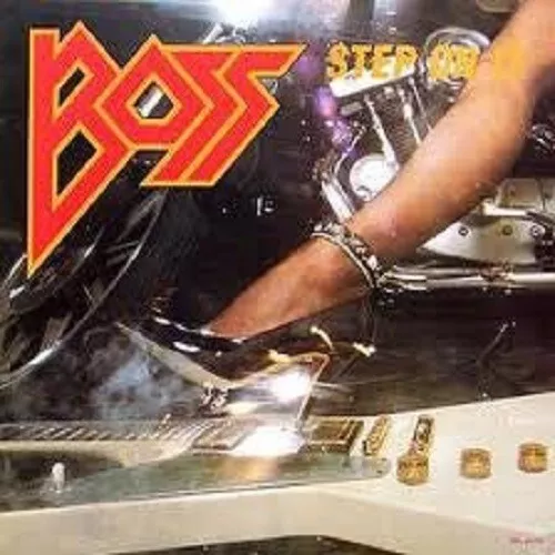 BOSS - Step On It (NEW*LIM.500*AUS HARD ROCK*SKID ROW*HEAVEN*MÖTLEY CRUE)