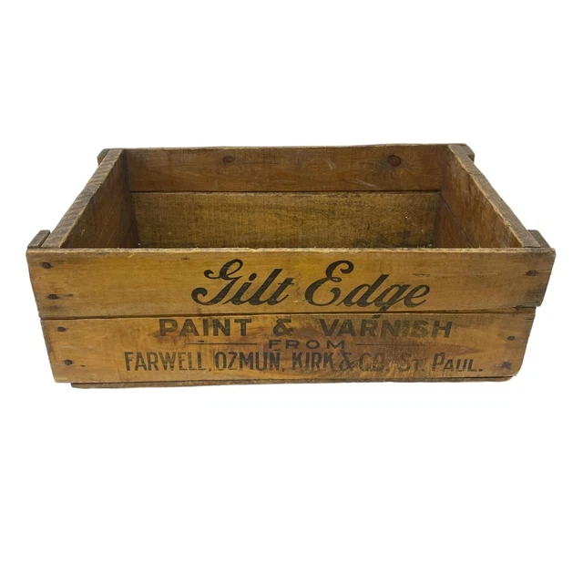 Gilt Edge Paint & Varnish Advertising Wooden Box Crate Farwell Ozmun Kirk & Co