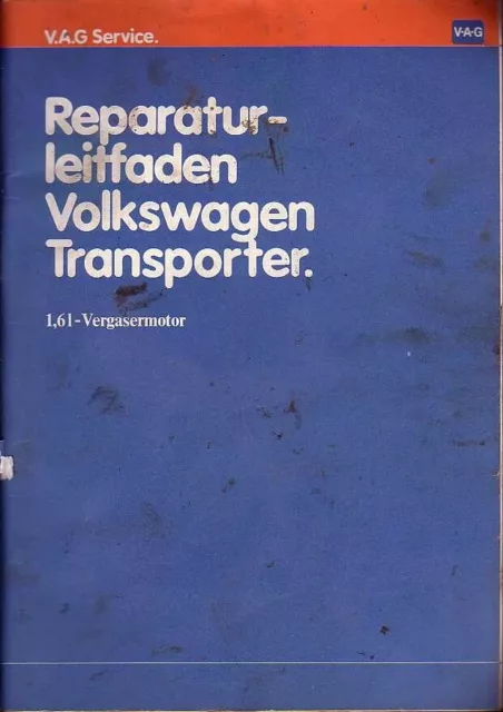VW Bus T3 * Reparaturleitfaden * 1,6 L Vergasermotor * Original