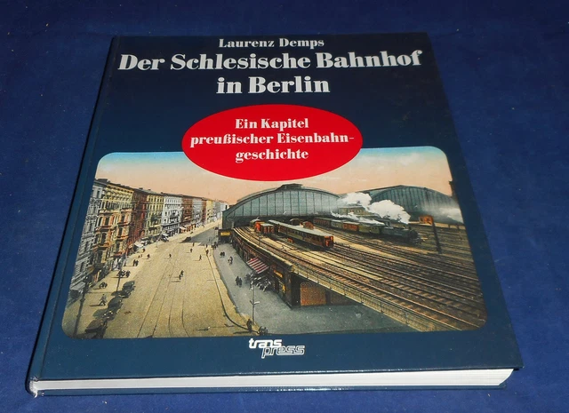 LAURENZ DEMPS Der Schlesische Bahnhof in Berlin EUR 22,95 PicClick DE