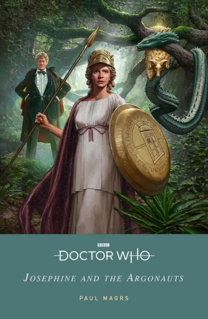 Doctor Who: Josephine and the Argonauts | Paul Magrs, Doctor Who | 2023
