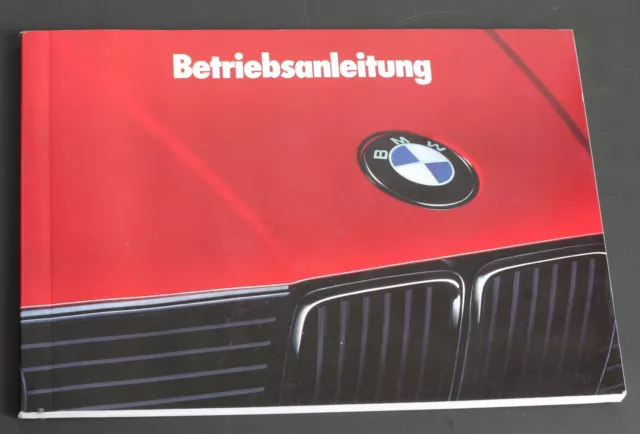 Betriebsanleitung BMW 3er E30: 316i_318i_320i/Cabrio/touring_325iX/touring_324d_