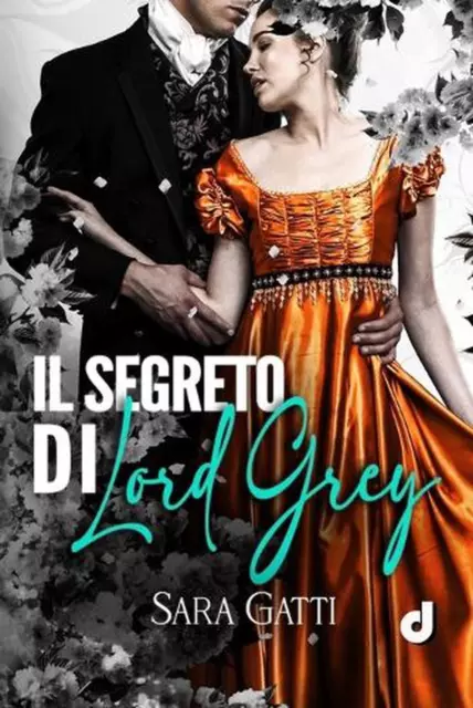 Il segreto di Lord Grey by Dri Editore Paperback Book