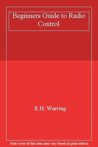 Beginners Guide to Radio Control-R.H. Warring