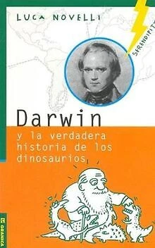 DARWIN Y LA Verdadera Historia De Los Dinosaurios by | Book