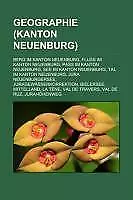 Geographie (Kanton Neuenburg) | Buch | 9781159010409