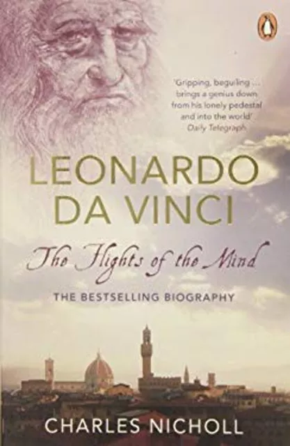 Leonard da Vinci: The Flüge Von der Geist Taschenbuch Charles Nich
